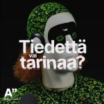 Tiedettä vai tarinaa? Tiedettä vai tarinaa?