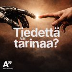 Tiedettä vai tarinaa?